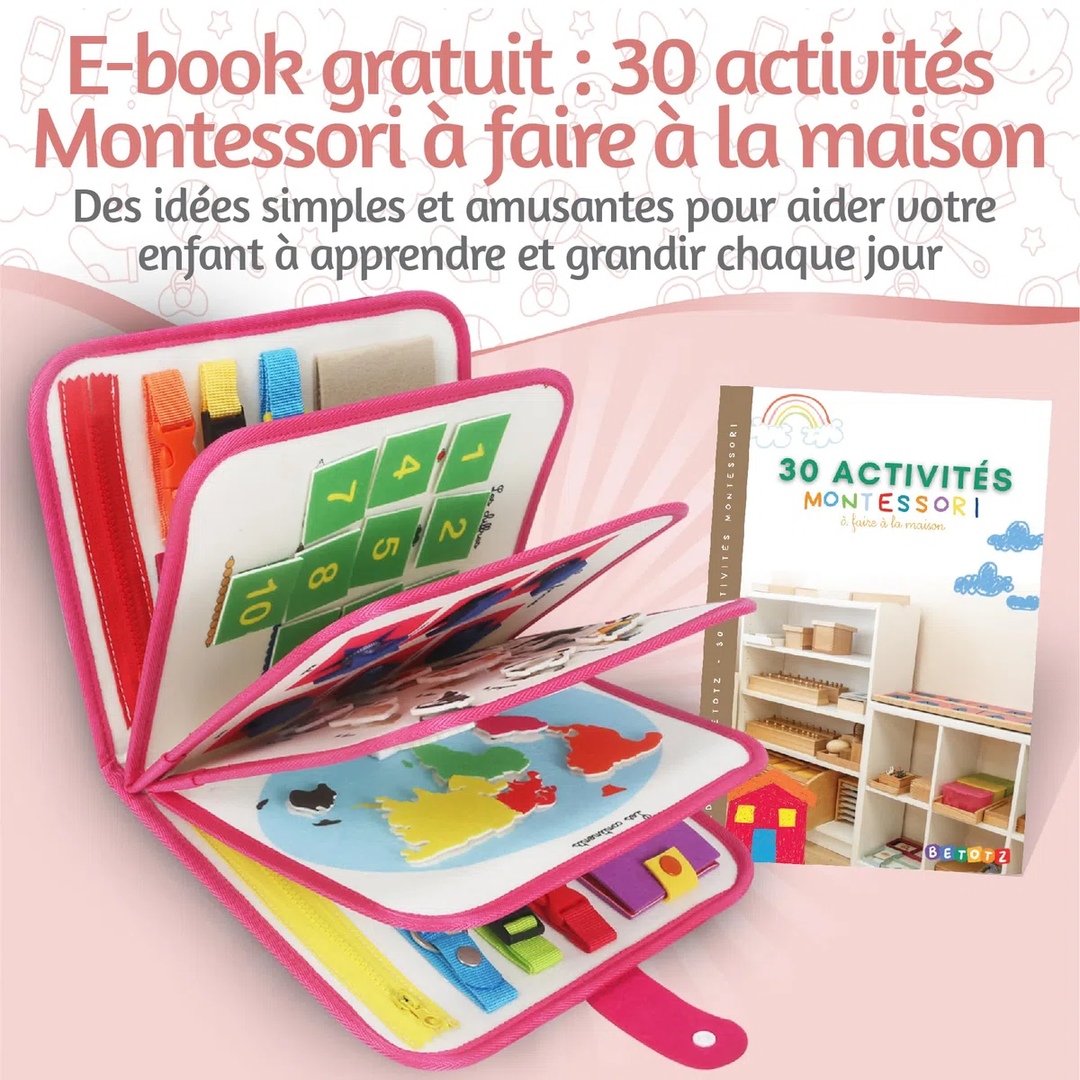 BusyBoard Montessori Français – Livre d’Activités Éducatif & Sensoriel – 2-6 Ans – 10 Pages Interactives – Montessori Authentique – Animaux, Formes, Lettres & Motricité (Rose)